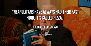 quote-Luciano-De-Crescenzo-neapolitans-have-always-had-their-fast-food ...