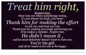 ... Man Quotes, Good Quotes, Treats Him Rights, Treats Your Girls Rights