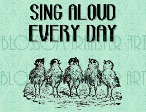 Birds - Quotes - Typography - Chicken Singing INSTANT DOWNLOAD - Iron ...