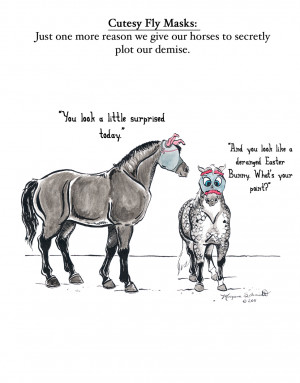 If you force your horse to wear one of these with the eyes painted on ...