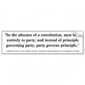 Thomas Paine ABSENCE OF CONSTITUTION & PARTY Quote Car Bumper Sticker