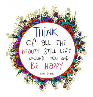 SATURDAY SAYINGS: LIFE, HAPPY THOUGHTS AND THINGS I BELIEVE