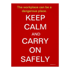 Keep Calm and Carry On Health and Safety Sign Posters