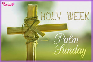 Palm Sunday and Holy Week Picture and Quotes