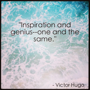 Inspiration and genius = one and the same.