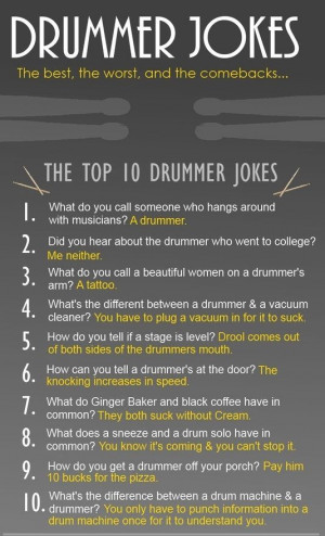 Top 10 Drummer Jokes. #drummers * http://www.pinterest.com/TheHitman14 ...