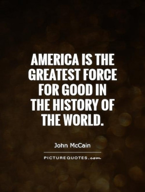 ... Quotes History Quotes World Quotes America Quotes John McCain Quotes