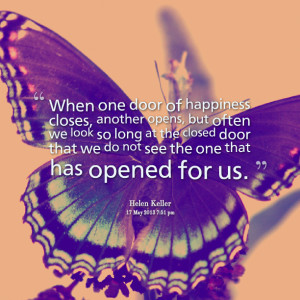 Quotes Picture: when one door of happiness closes, another opens, but ...