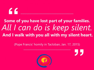 ... my silent heart. (Pope Francis’ homily in Tacloban, Jan. 17, 2015