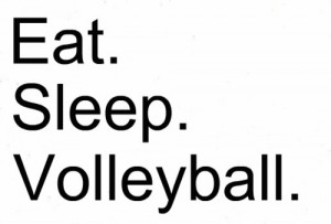 Go Back > Gallery For > Volleyball Is My Passion Quotes