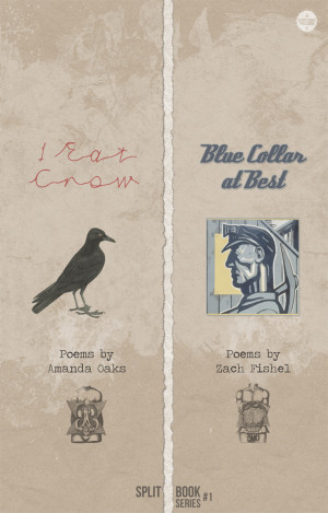 Split Book #1: I Eat Crow + Blue Collar at Best