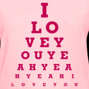 Love You – Eye Chart T-shirt