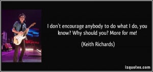 ... do-what-i-do-you-know-why-should-you-more-for-me-keith-richards-261895