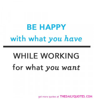 be-happy-with-what-you-have-life-quotes-sayings-pictures.jpg