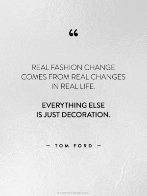 18 Tom Ford Quotes Every Perfectionist Can Relate To