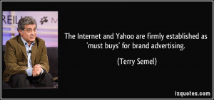 The Internet and Yahoo are firmly established as 'must buys' for brand ...