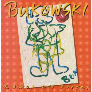 Charles Bukowski Poetry Reading Album Receives Vinyl Re-Release