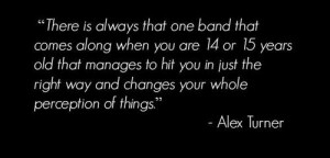 Alex Turner Quotes