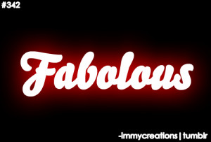 Fabolous Quotes About Girls http://www.tumblr.com/tagged/fabolous ...