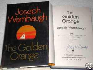 The Golden Orange by Joseph Wambaugh Signed