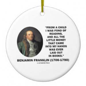 Benjamin Franklin Fond Of Reading Money Quote Christmas Ornament
