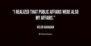realized that public affairs were also my affairs.”