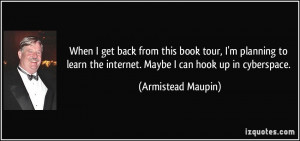 When I get back from this book tour, I'm planning to learn the ...