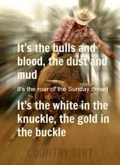 rodeo garth brooks rodeo cowboy cowboy rodeo bullriding quotes rodeo ...