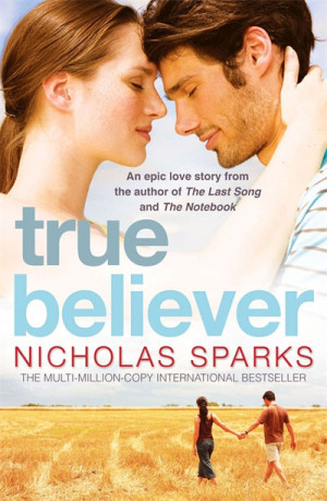 True Believer Nicholas Sparks