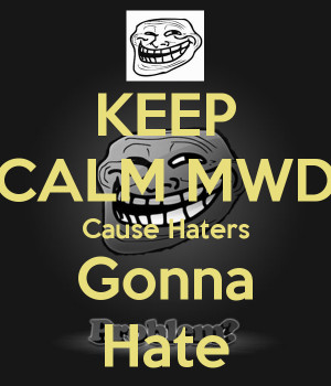 Keep Calm And Cause Haters