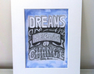 Dreams are the seeds of change - Watercolour print - Debby Boone Quote