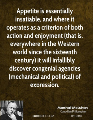 Appetite is essentially insatiable, and where it operates as a ...