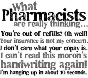 What Pharmacists are really thinking...
