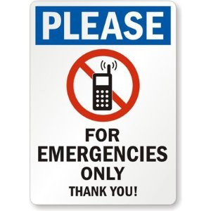 ... Cell Phone Graphic] For Emergencies Only, Thank you! Sign, 14