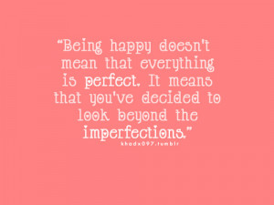 ... www.pics22.com/fact-quote-being-happy-doesnt-mean/][img] [/img][/url
