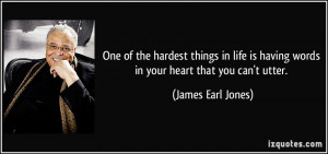 One of the hardest things in life is having words in your heart that ...