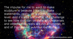 Arthur Ganson Quotes Pictures