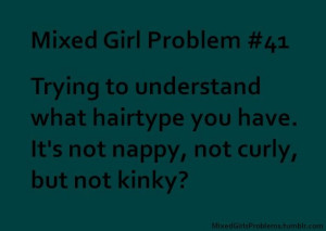 Mixed Girl Problems Tumblr Mixed girl problems · found on ...