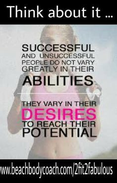 Make sure you are reaching your full potential