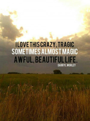 Awful, Beautiful Life ~ Darryl Worley