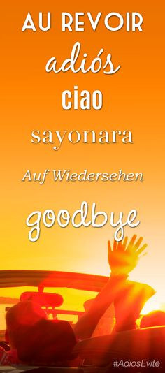 ... , auf wiedersehen, goodbye #quote #inspirational #goodbye #AdiosEvite