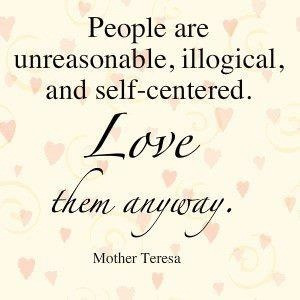 ... , and self-centered. Love them anyway\