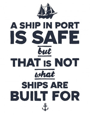 Ship in Port is Safe 11x14 art print with ship by inoroutmedia, $20 ...