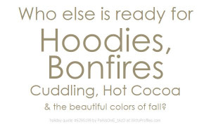 ... Hot Cocoa & the beautiful colors of fall? - Witty Profiles Quote