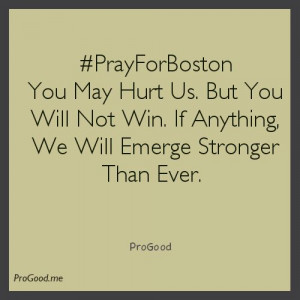others, our hearts goes out to the victims of Boston Marathon Bombing ...