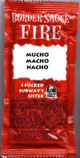 Taco Bell Sauce Packet Phrases taco bell sauce packet sayings 3