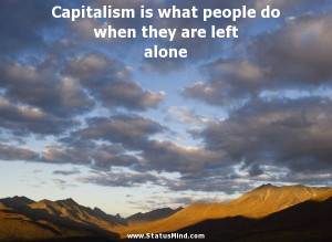 ... people do when they are left alone - Hilarious Quotes - StatusMind.com