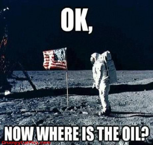 Moon Landing - Mars Landing ... Where Is The OIL?