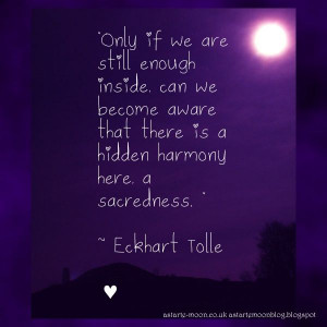 eckhart tolle quotes inspiration only if we are still enough inside ...