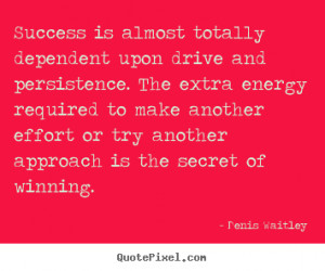 success quotes from denis waitley make your own success quote image ...